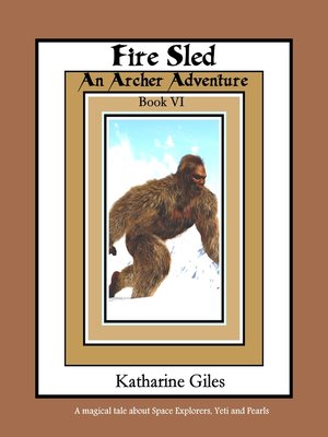 cover image of Fire Sled, an Archer Adventure, Book 6